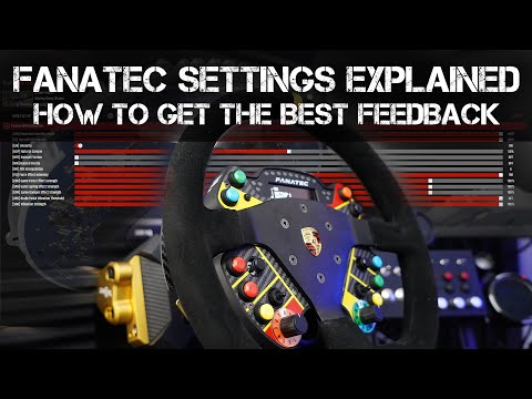 FORCE FEEDBACK SETTINGS EXPLAINED - How to get the Best Force Feedback from any Fanatec Wheel