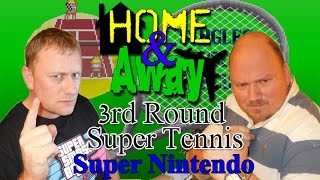 Home & Away: Round 3 - Super Tennis [Super Nintendo]