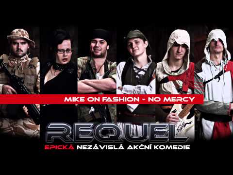 REQUEL SOUNDTRACK - Mike on Fashion - No Mercy