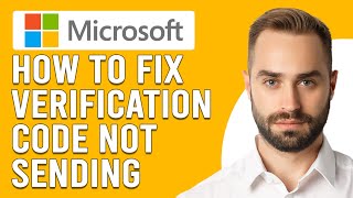 How To Fix Microsoft Verification Code Not Sending (What To Do To Fix 