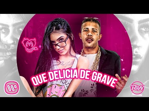 Mc Mirella e Mc Magrinho - Que delicia de grave ( DJ GBEATS RW )