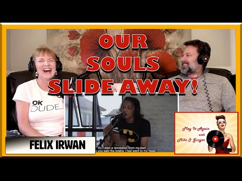 Don't Look Back In Anger - FELIX IRWAN Reaction with Mike & Ginger