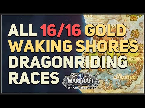 All Waking Shores Gold Dragonriding Races WoW