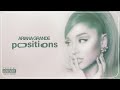 Ariana Grande - Po̲si̲ti̲on̲s  [Deluxe] (Full Album)