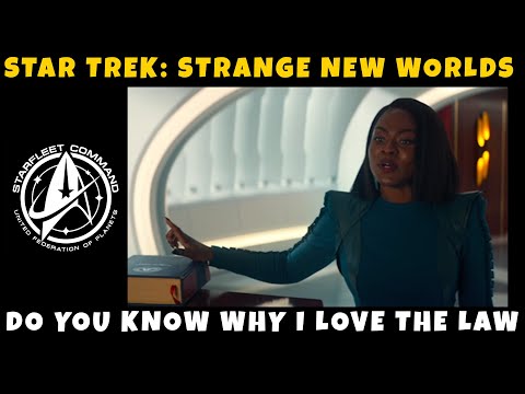 Do You Know Why I Love The Law? - Star Trek: Strange New Worlds - S2 Ep 2 - Ad Astra Per Aspera