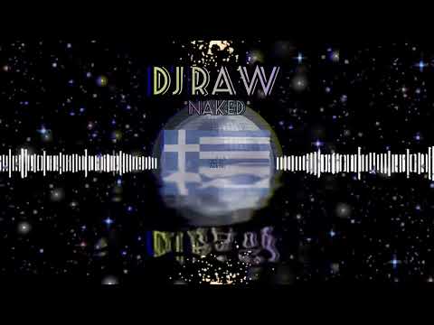 DJ RAW * Naked *