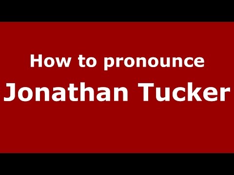 How to pronounce Jonathan Tucker (American English/US)  - PronounceNames.com