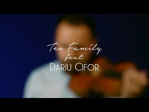 Teo Family - Ma Iubesti feat. Dariu Cifor