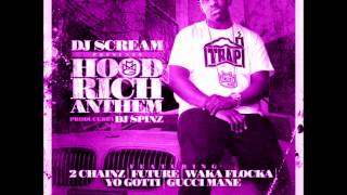Dj Scream - Hood Rich Anthem (Screwed and Chopped)