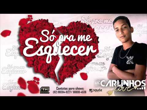 MC Carlinhos Love - Só Pra Me Esquecer ( DJ Markin ) ( Áudio Oficial ) BATIDÃO ROMÂNTICO