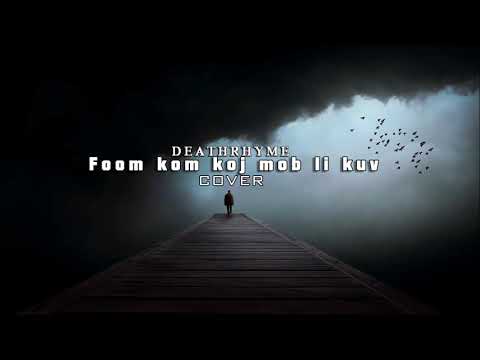 Foom kom koj mob li kuv cover by Deathrhyme