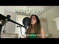 evergreen - omar apollo (cover)