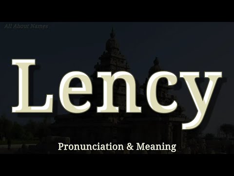 Lency - Pronunciation and Meaning