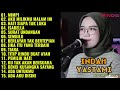 MIMPI ANGGUN C SASMI INDAH YASTAMI FULL ALBUM COVER TERBARU 2022 HATI SIAPA TAK LUKA