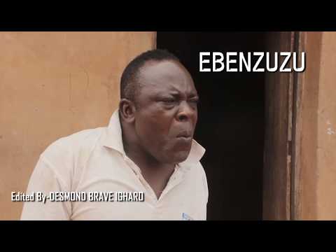EBENZUZU  - EDO COMEDY MOVIE Trailer 2019