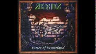 Zoser Mez - Wasteland (Studio Version)