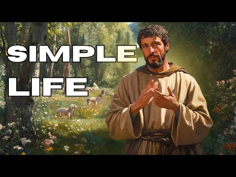 Saint Francis of Assisi: The Saint of Simplicity