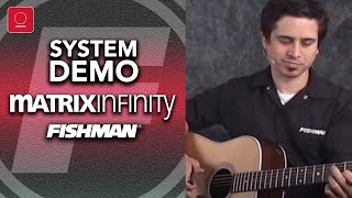 Video thumbnail for Fishman Matrix Inifinity Acoustic Pickup System Demo by Fishman Music