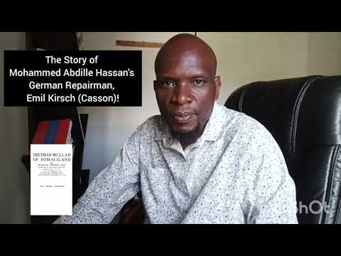 The Sad Story of Mohammed Abdille Hassan's German Repairman, Emil Kirsch (Casson)!