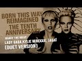 Lady Gaga & Kylie Minogue - Marry The Night (Duet Version) (From Born This Way Reimagined)