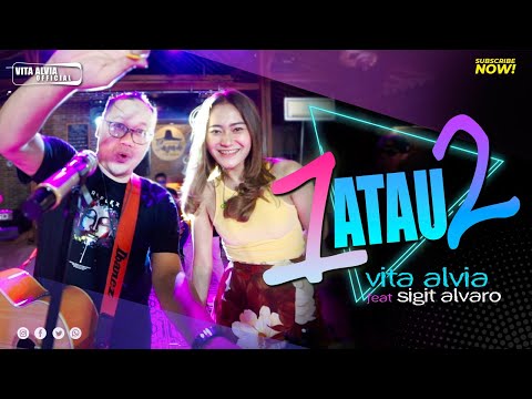 Vita Alvia Ft. Sigit Alvaro - 1 Atau 2 (Satu Atau Dua Pilih Aku Atau Dia) | (Official Music Video)