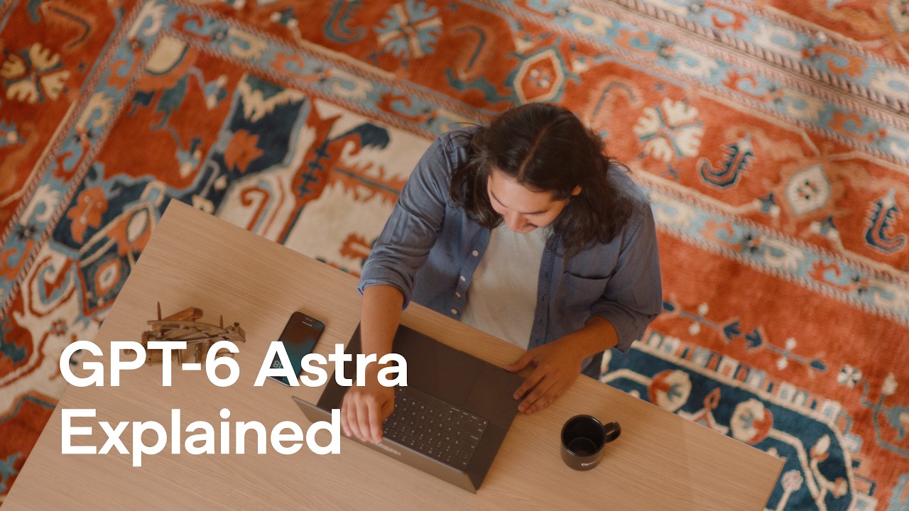 Introducing GPT-6 Astra for developers - OpenAI Youtube