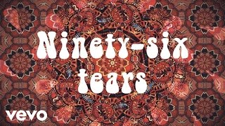 ? &amp; The Mysterians - 96 Tears (Official Lyric Video)