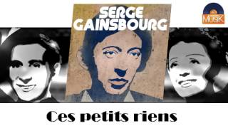 Serge Gainsbourg - Ces petits riens (HD) Officiel Seniors Musik