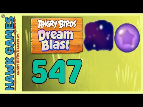 Angry Birds Dream Blast Level 547 - Walkthrough, No Boosters