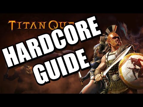 Titan Quest - Hardcore Guide