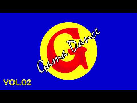 GAMA DANCE VOL. 2