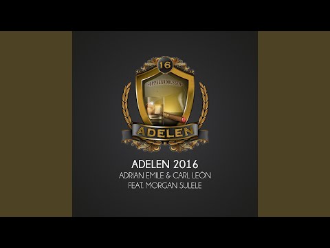 Adelen 2016 (feat. Morgan Sulele)