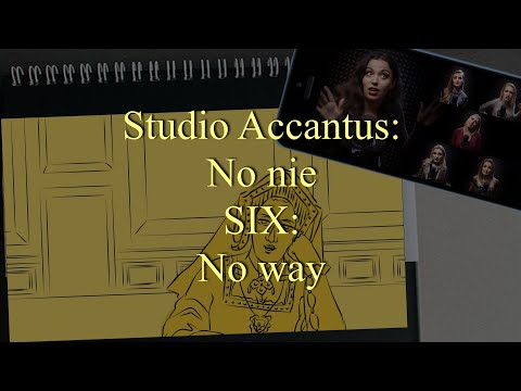 No nie (No way - Six - wersja Studia Accantus + animacja Galactic-bi-cat)