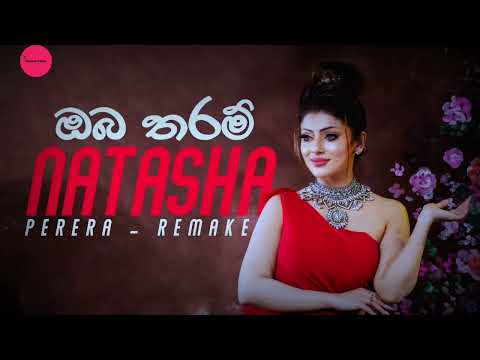 Oba Tharam (ඔබ තරම්) Female Version - Nathasha Perera ( Music Video)