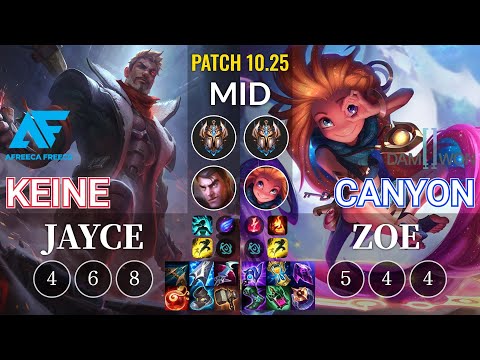 AF Keine Jayce vs DWG Canyon Zoe Mid - KR Patch 10.25