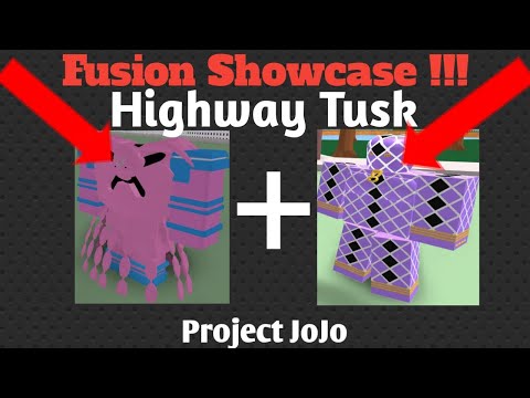 HIGHWAY TUSK FUSION SHOWCASE ! | Project JoJo (PJJ)