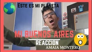 ESCUCHO &quot;MI BUENOS AIRES&quot; (AMAIA MONTERO) POR PRIMERA VEZ!!! | ESTE ES MI PLANETA