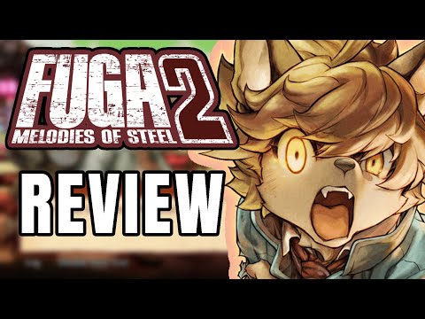 Fuga: Melodies of Steel 2 Review - The Final Verdict