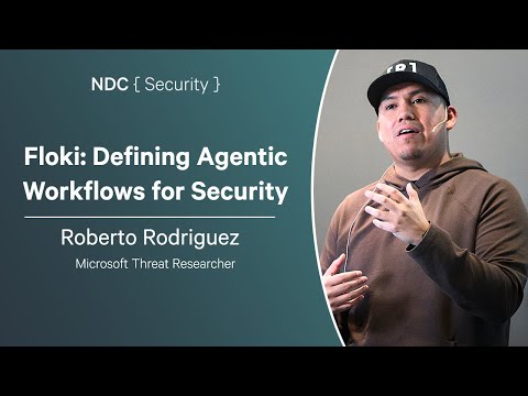 Floki: Defining Agentic Workflows for Security - Roberto Rodriguez - NDC Security 2025