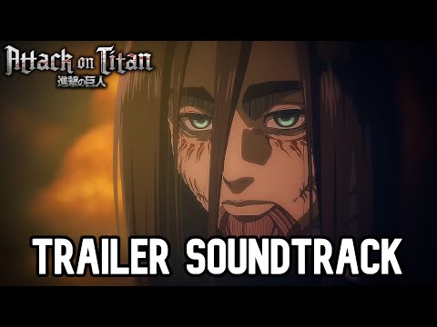 Attack on Titan Final Trailer OST - Part 4｜EXTENDED VERSION