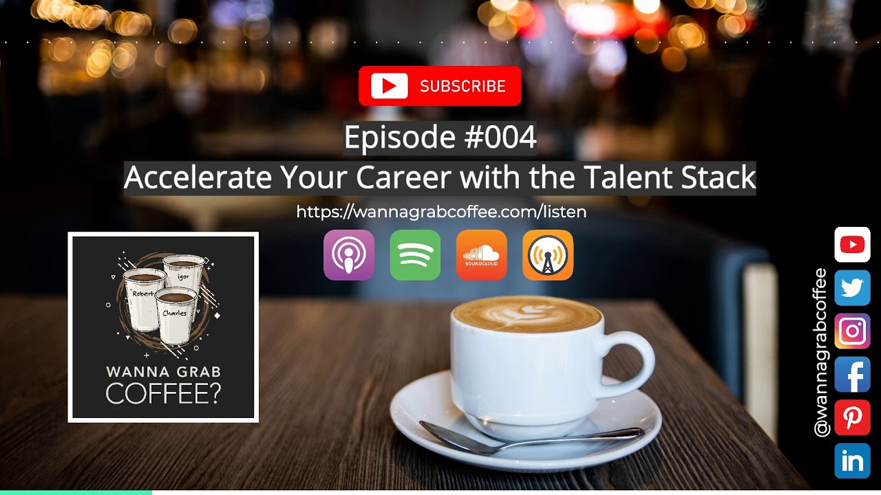 #004 - Accelerate Your Career with the Talent Stack