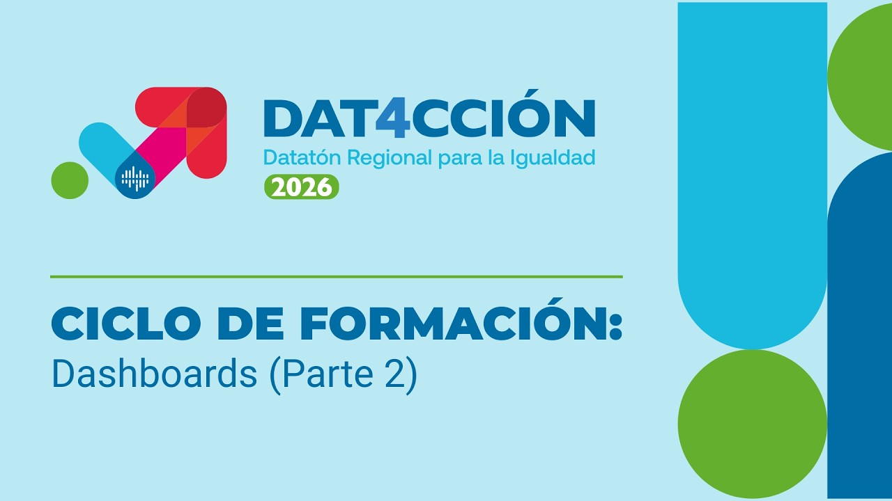 DAT4CCIÓN - Ciclo de Formación Categoría: Dashboards (Parte 2)