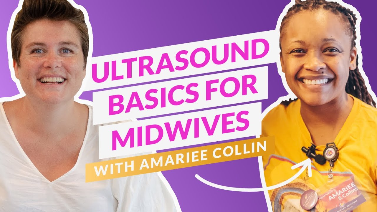 Ultrasound Basics for Midwives | Midwifery Wisdom Podcast Episode 69