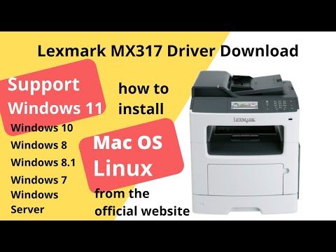 Thumbnail for Lexmark MX317 Driver Download and Setup Windows 11 / Windows 10
