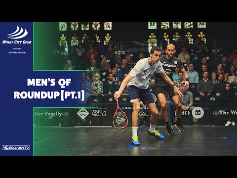 Windy City Open Squash 2022 - Men's QF Roundup  [Pt.1]