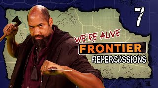 Repercussions | We're Alive: Frontier | Season 2, Episode 7