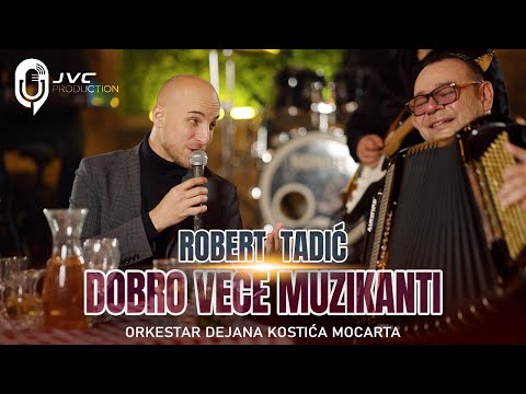 Robert Tadic i orkestar Dejana Kostica Mozzarta - Dobro vece muzikanti (Official Cover 2024)