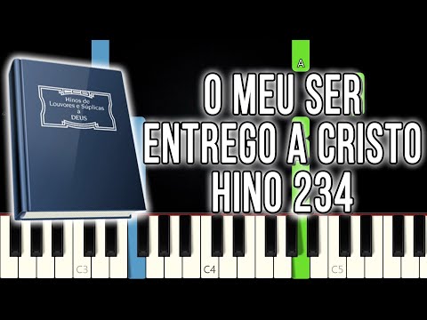 Hino 234 CCB - O Meu Ser Entrego A Cristo | Versão Fácil | Piano e Teclado Tutorial