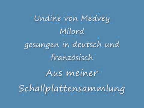Undine von Medvey Milord gesungen in deutsch und französisch