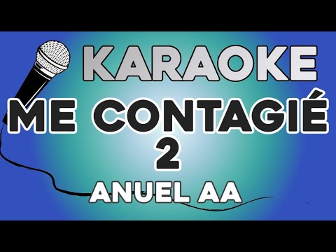 KARAOKE (Me contagie 2 - Anuel AA)